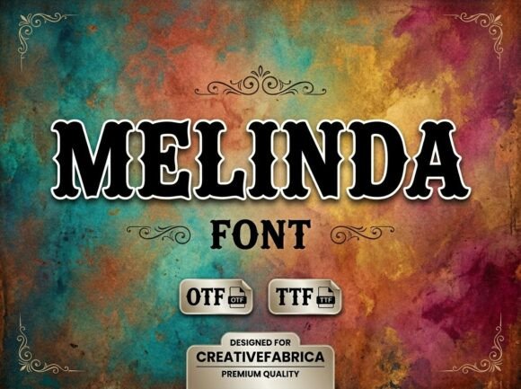 Discover the Melinda Font: A Bold Choice for Modern Design